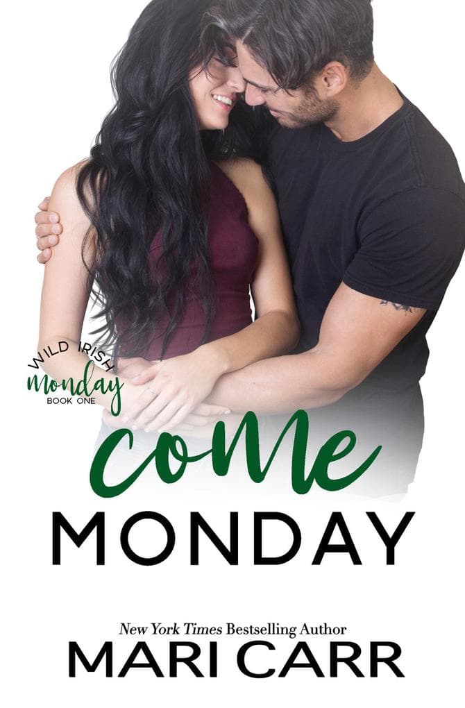 Come Monday (Wild Irish, #1)