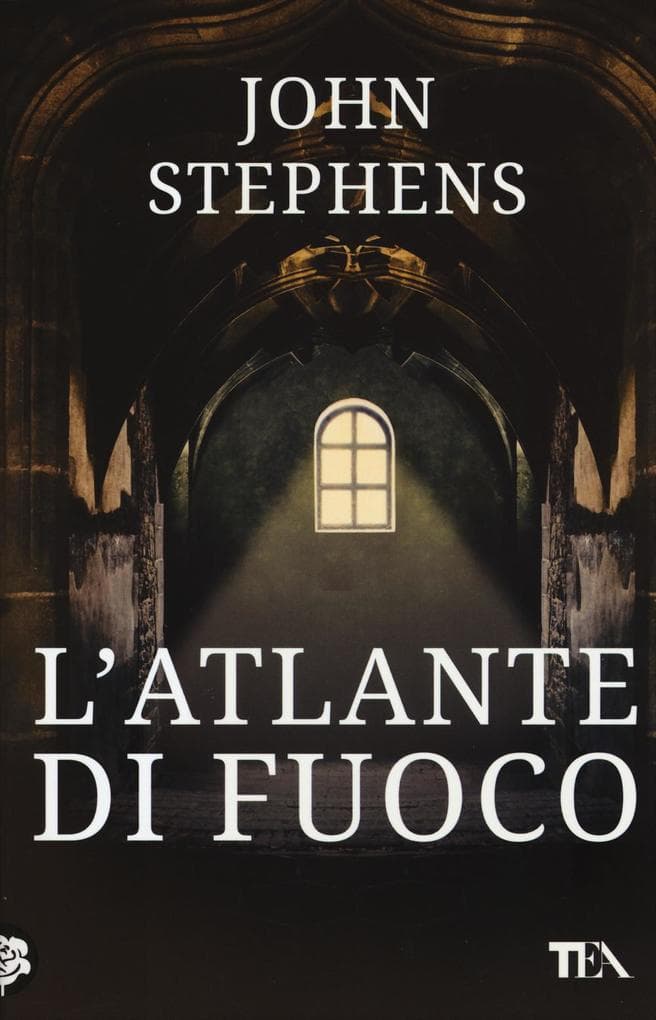 Stephens, J: L'atlante di fuoco. I libri dell'inizio