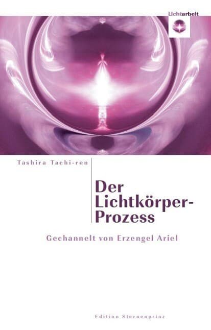 Der Lichtkörper-Prozess