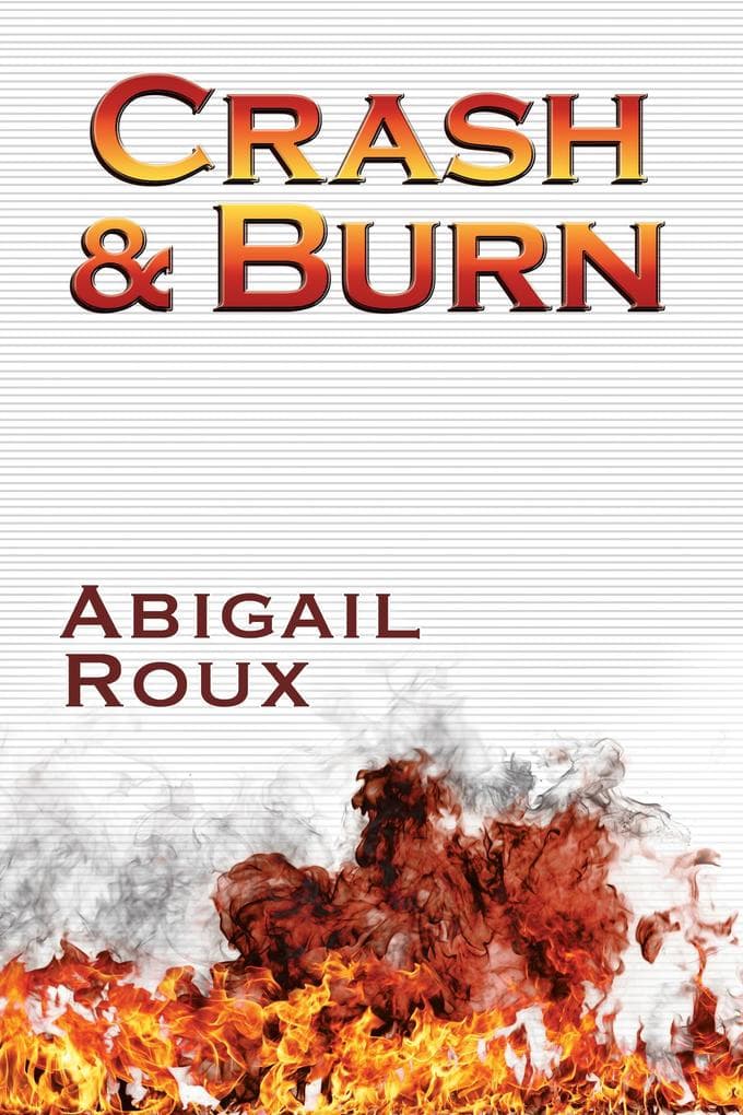 Crash & Burn (Cut & Run, #9)