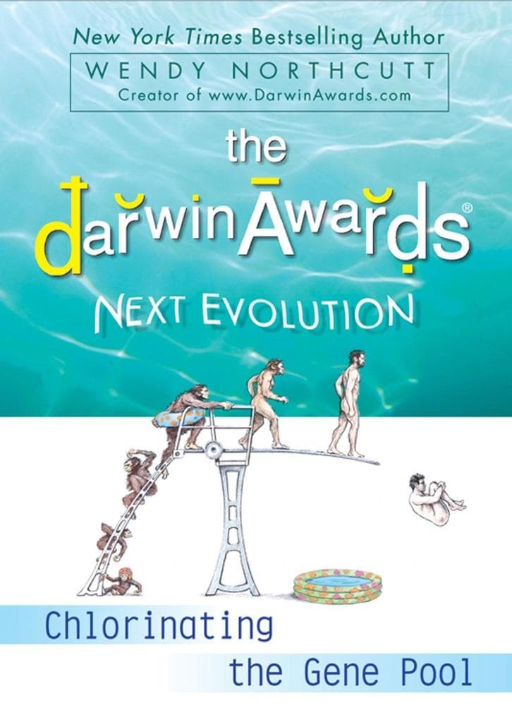 The Darwin Awards Next Evolution