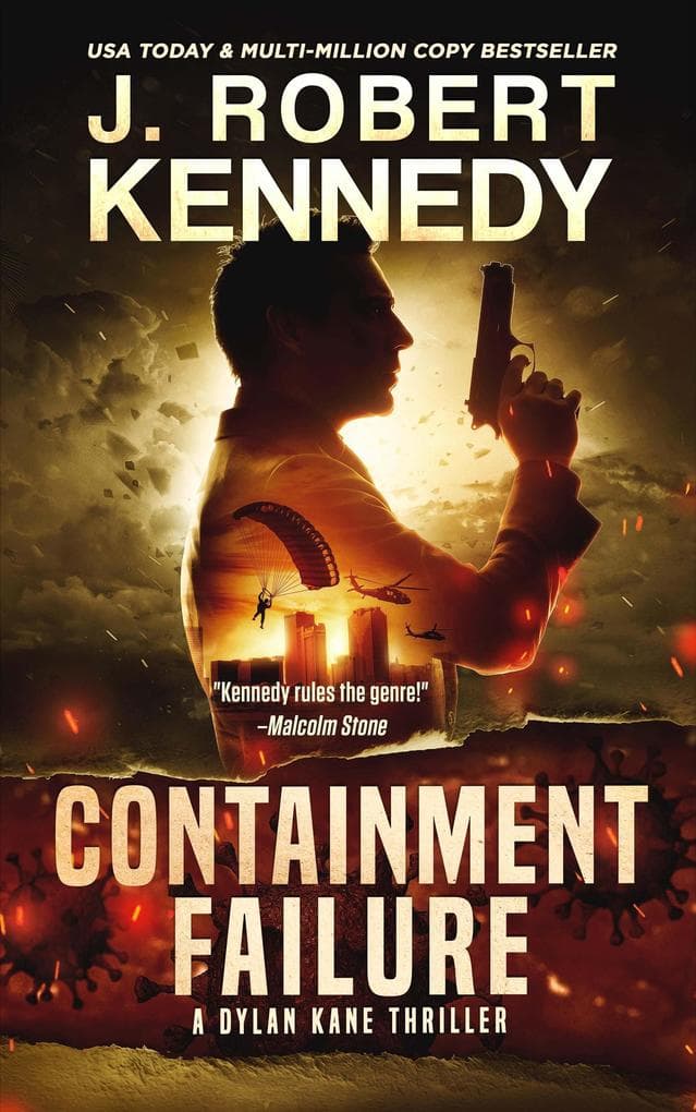 Containment Failure (Dylan Kane Thrillers, #2)