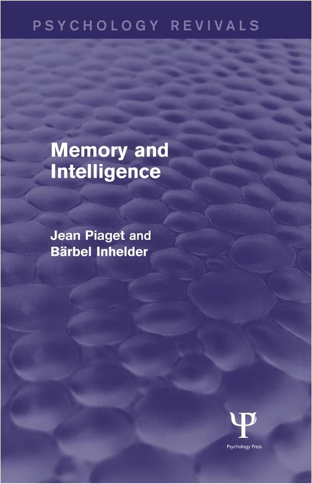 Memory and Intelligence (Psychology Revivals)