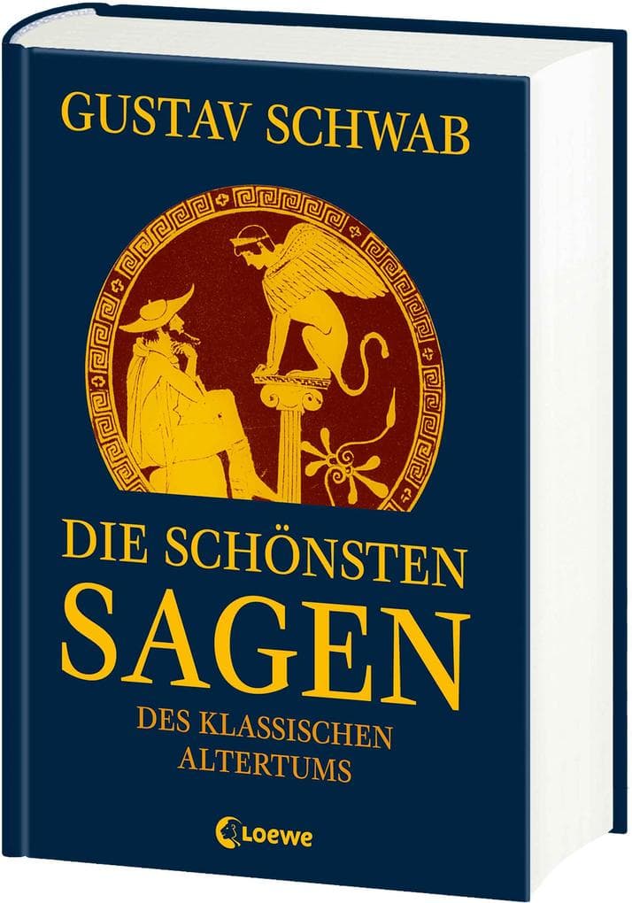 Die schönsten Sagen des klassischen Altertums