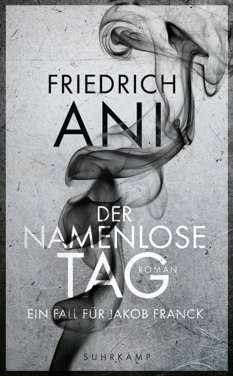 Der namenlose Tag Roman (Jakob-Franck-Serie 1)