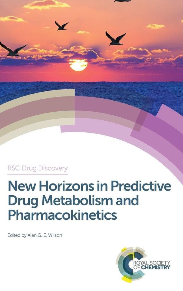 New Horizons in Predictive Drug Metabolism and Pharmacokinetics