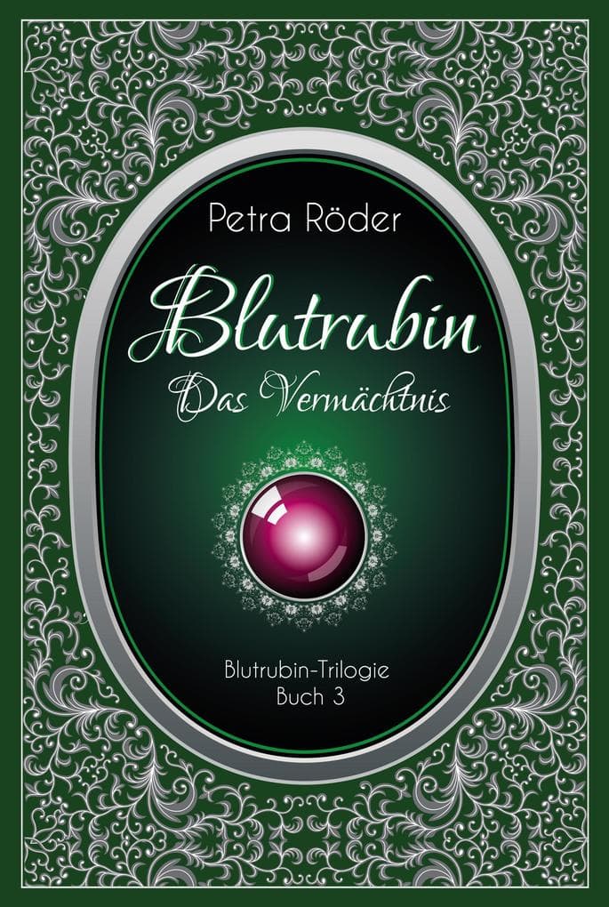 Blutrubin Trilogie - Das Vermächtnis / Band 3 (Vampir-Roman)