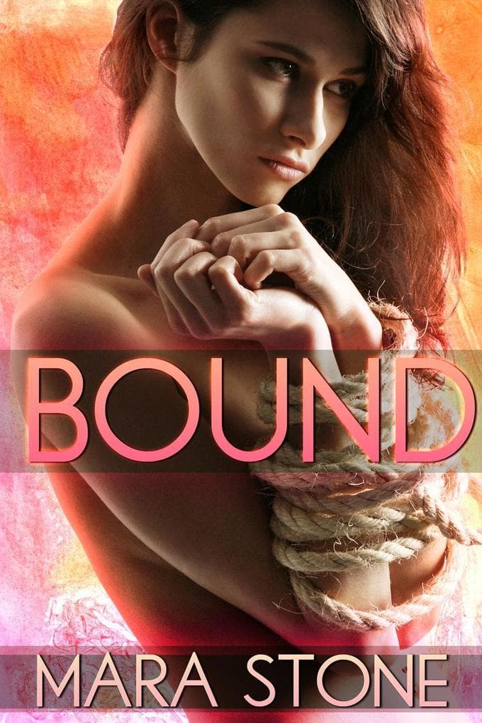 Bound (Fantasy & Fetish, #1)
