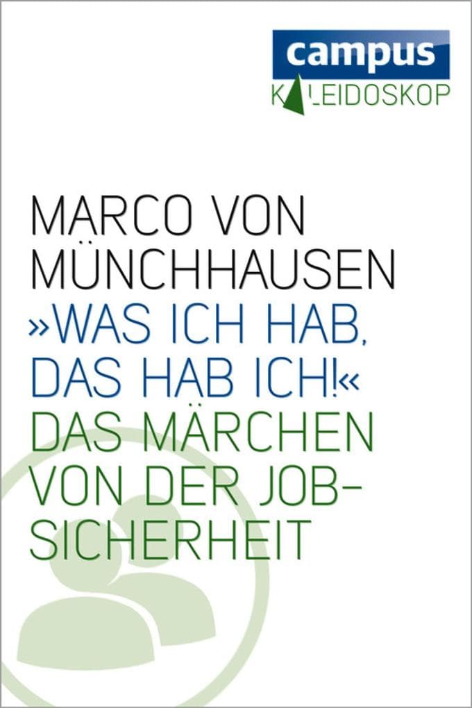»Was ich hab, das hab ich!«