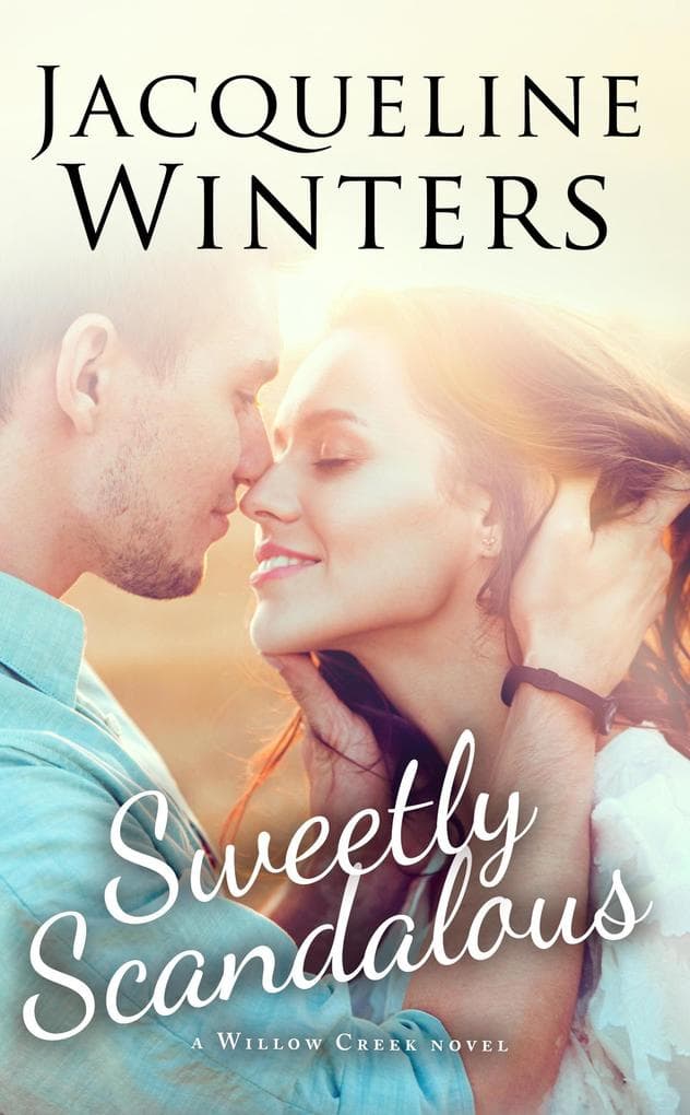 Sweetly Scandalous (Willow Creek)