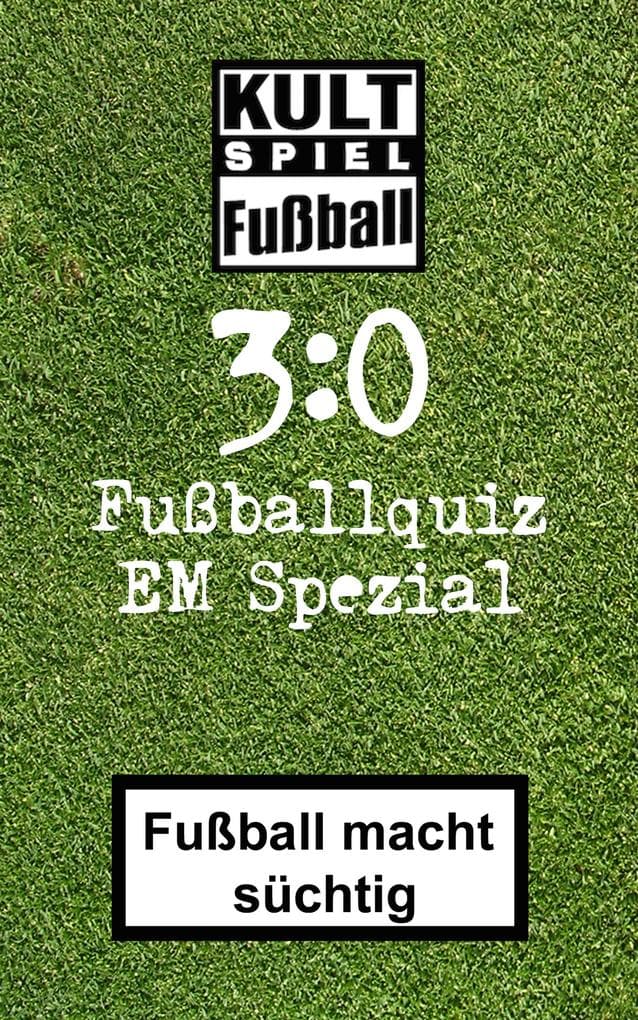 3:0 Fussballquiz * EM Spezial