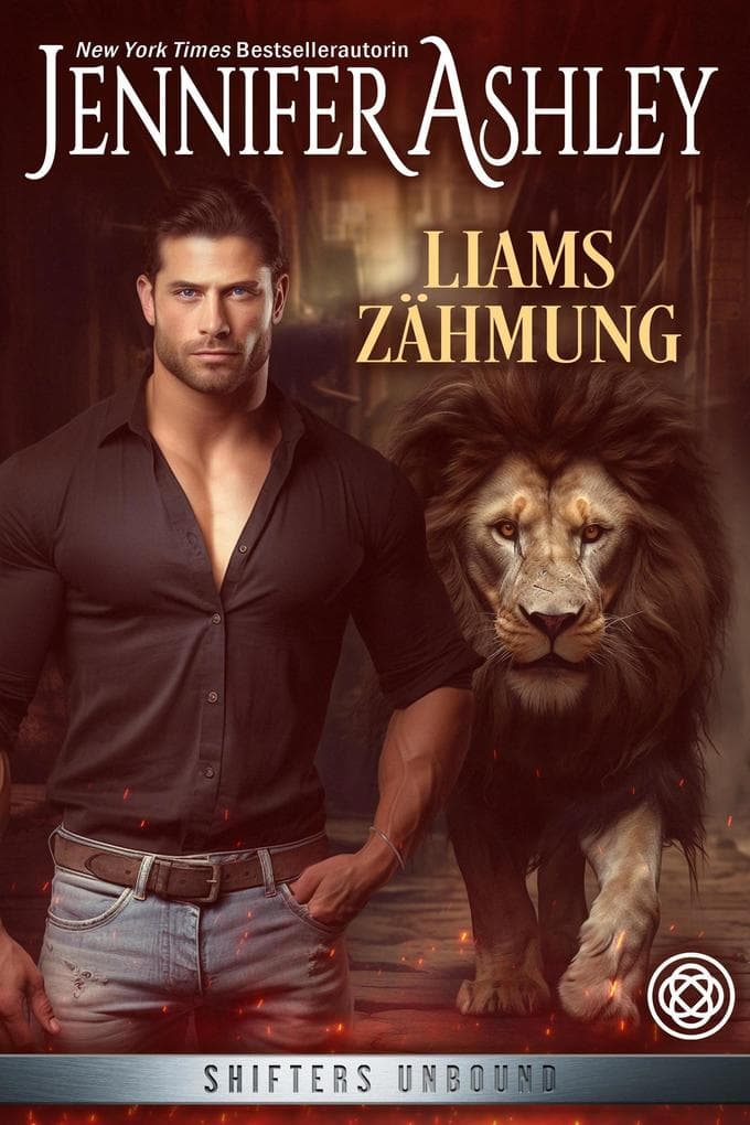 Liams Zähmung (Shifters Unbound: Deutsche Ausgabe, #1)