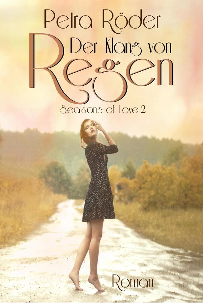 Der Klang von Regen - Seasons of Love Reihe / Band 2