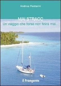 Mai stracc. Un viaggio che forse non finirà mai
