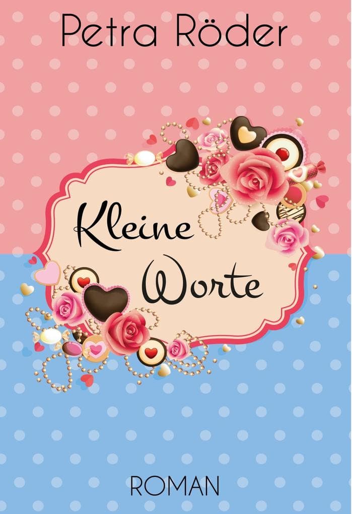 Kleine Worte - Gesamtausgabe (Liebesroman)