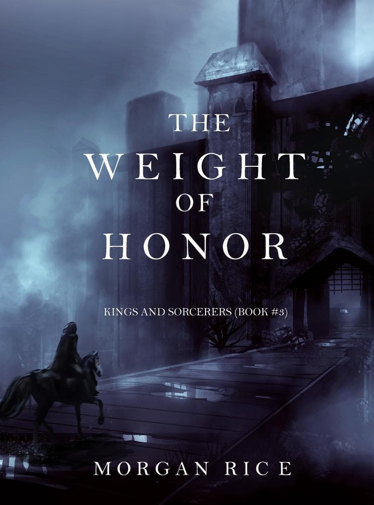 The Weight of Honor (Kings and Sorcerers-Book 3)