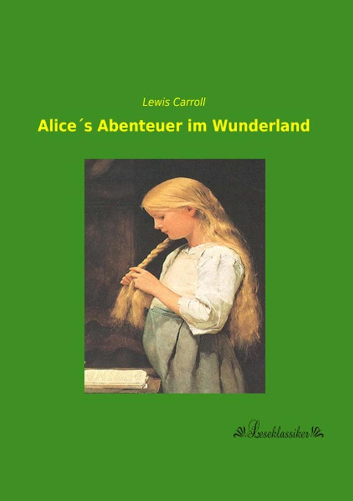 Alices Abenteuer im Wunderland