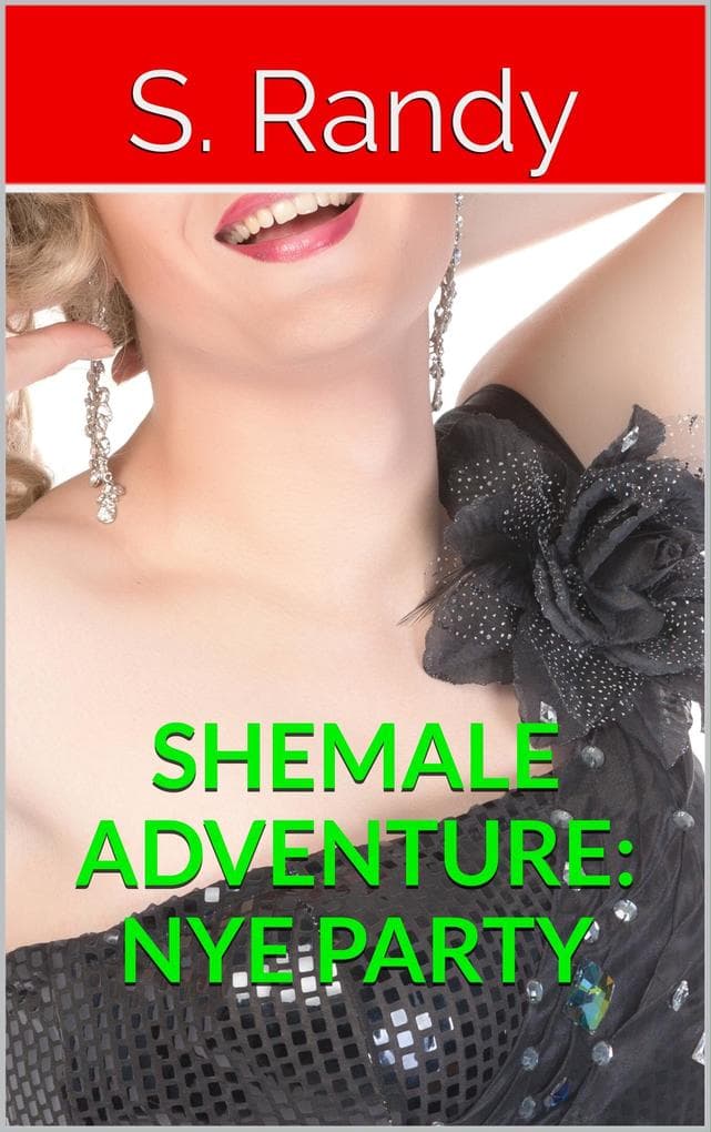 Shemale Adventure: NYE Party