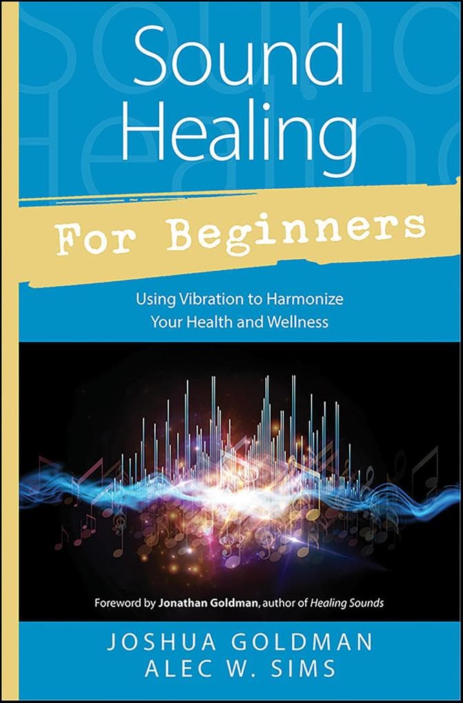 Sound Healing for Beginners