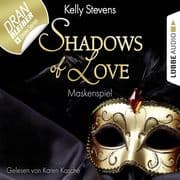 Shadows of Love 05 - Maskenspiel