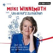 Um es kurz zu machen