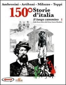 Il lungo cammino. Dalla Roma antica alla prima guerra mondiale