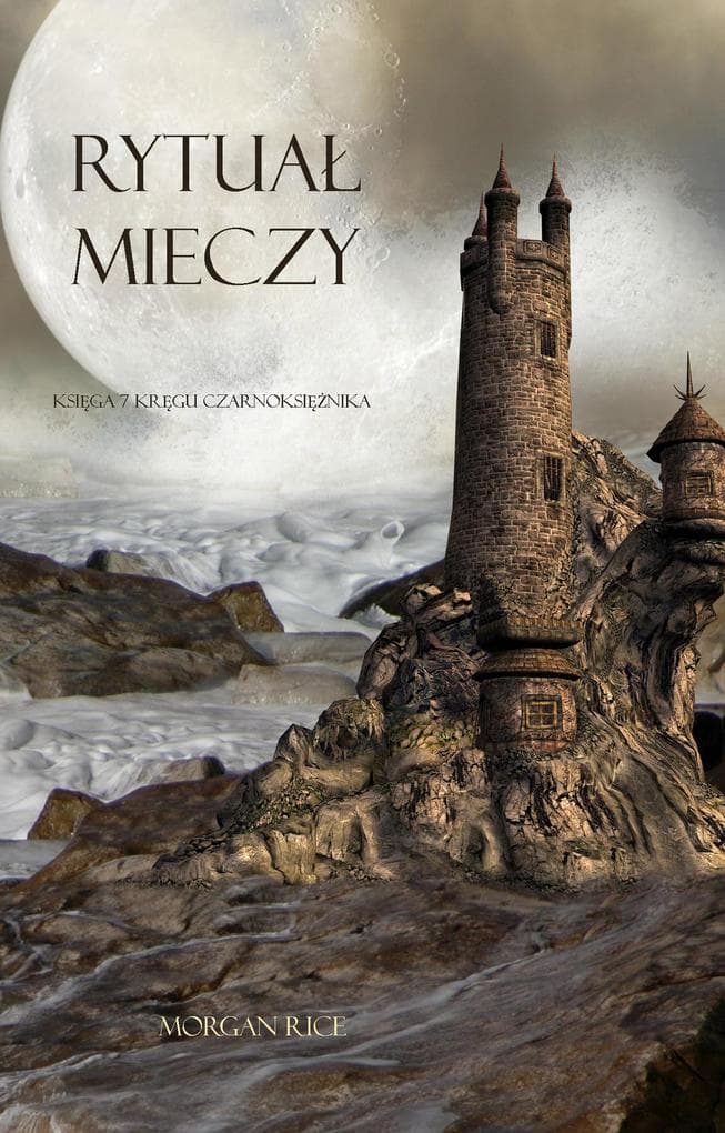 Rytual Mieczy (Ksiega 7 Kregu Czarnoksieznika)
