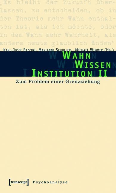 Wahn - Wissen - Institution II
