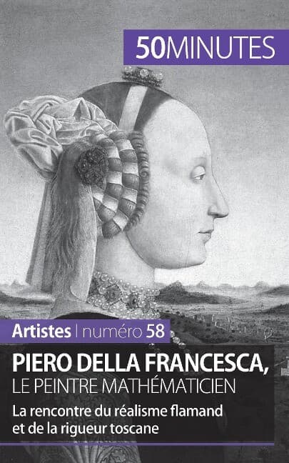 Piero Della Francesca, le peintre mathématicien