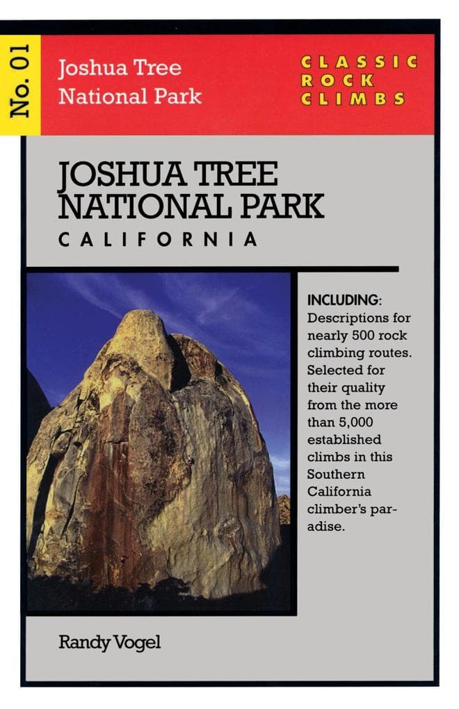 Classic Rock Climbs No. 01 Joshua Tree National Park, California