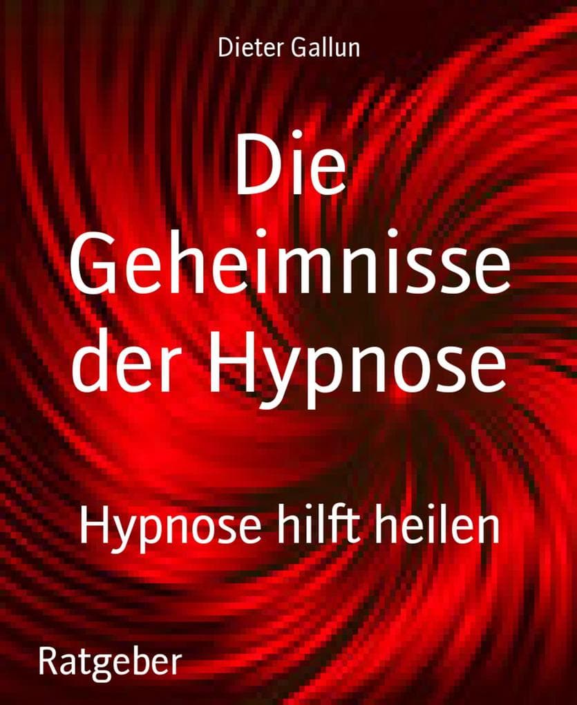 Die Geheimnisse der Hypnose