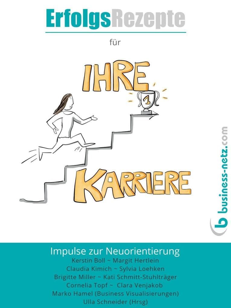 Erfolgsrezepte für Ihre Karriere