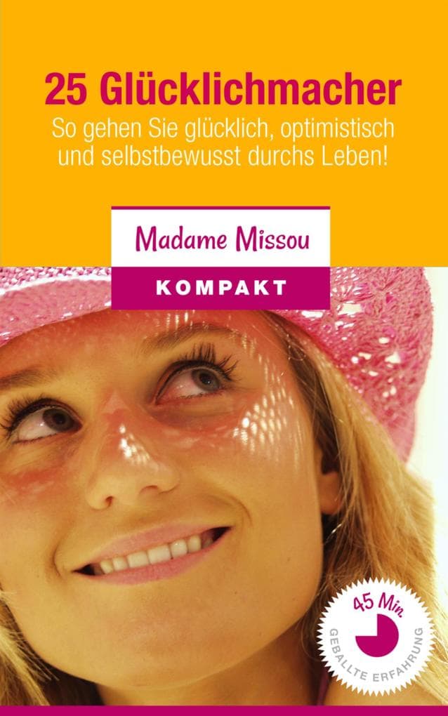 25 Glücklichmacher