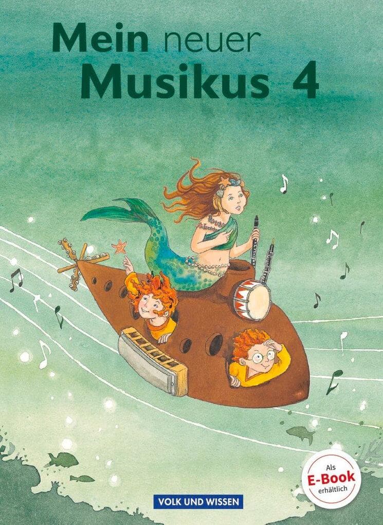 Mein neuer Musikus 4. Schuljahr. Schülerbuch