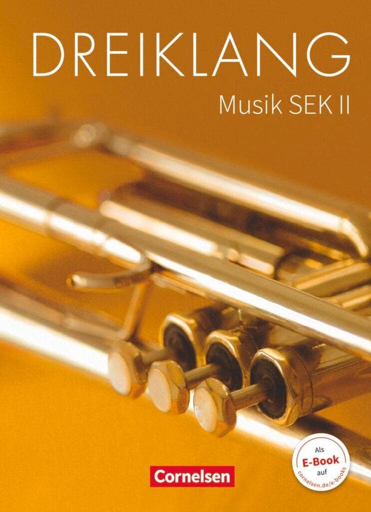 Dreiklang Sekundarstufe II 11.-13. Schuljahr. Schülerbuch Östliche Bundesländer und Berlin