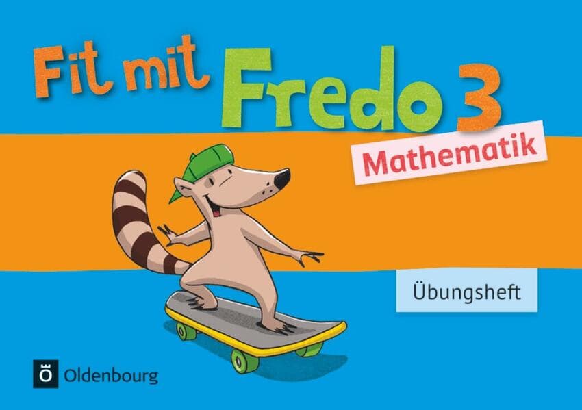 Fredo Mathematik 3. Schuljahr. Übungsheft