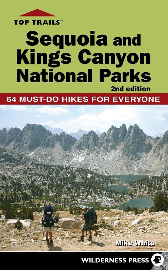 Top Trails: Sequoia and Kings Canyon National Parks