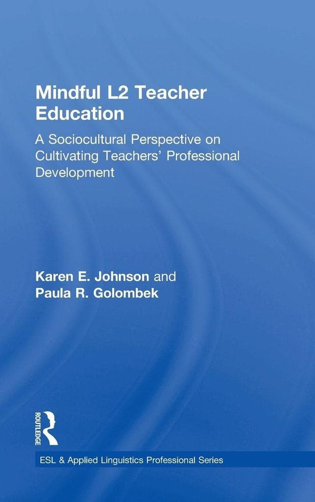 Mindful L2 Teacher Education