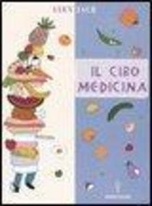 Il cibo medicina