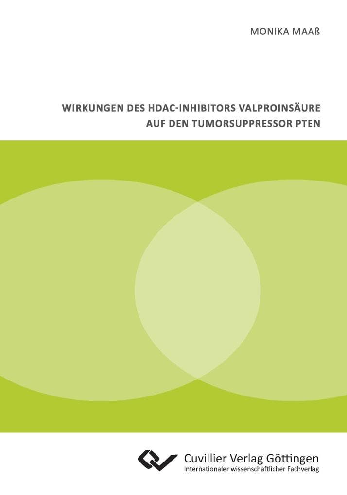 Wirkungen des HDAC-Inhibitors Valproinsäure auf den Tumorsuppressor PTEN