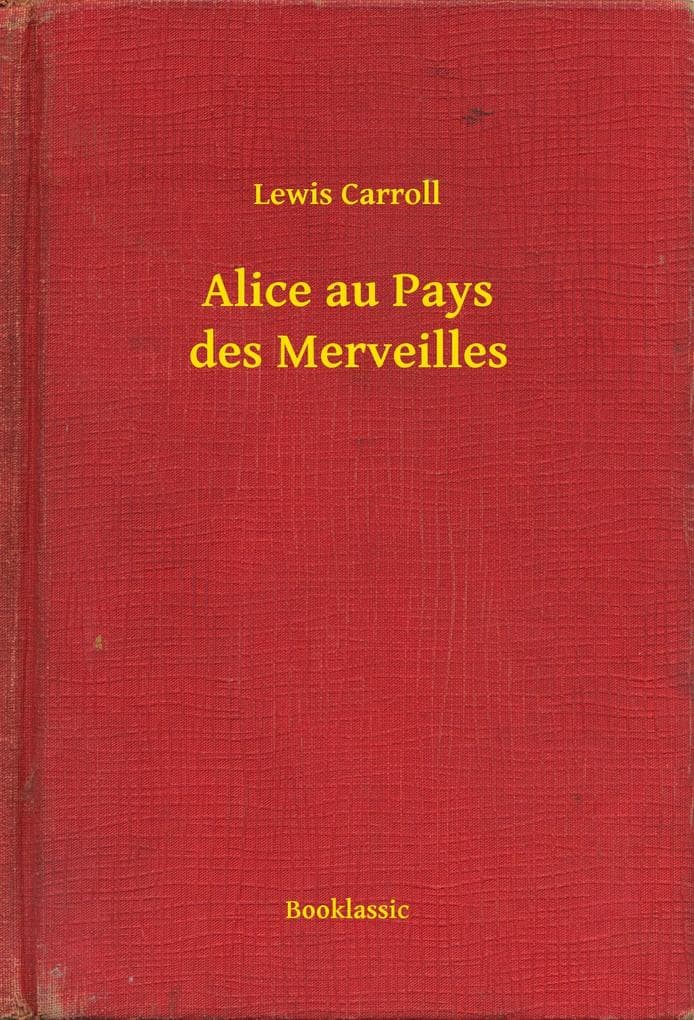 Alice au Pays des Merveilles