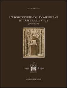 L' architettura dei domenicani in Castilla la Vieja (1450-1550)
