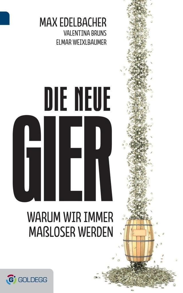 Die neue Gier