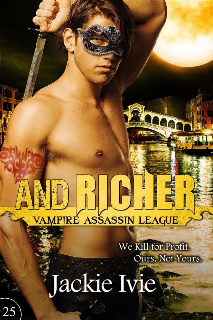 And Richer (Vampire Assassin League, #25)