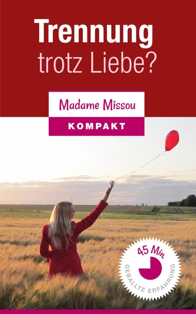 Trennung trotz Liebe?