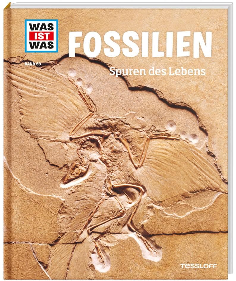 WAS IST WAS Band 69 Fossilien. Spuren des Lebens