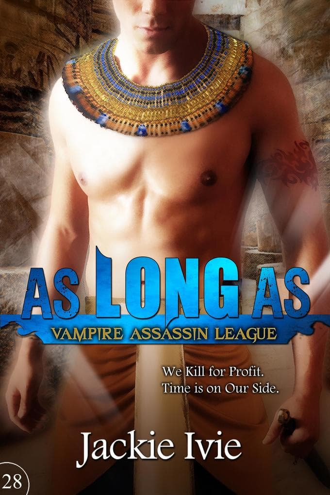 As Long As (Vampire Assassin League, #28)