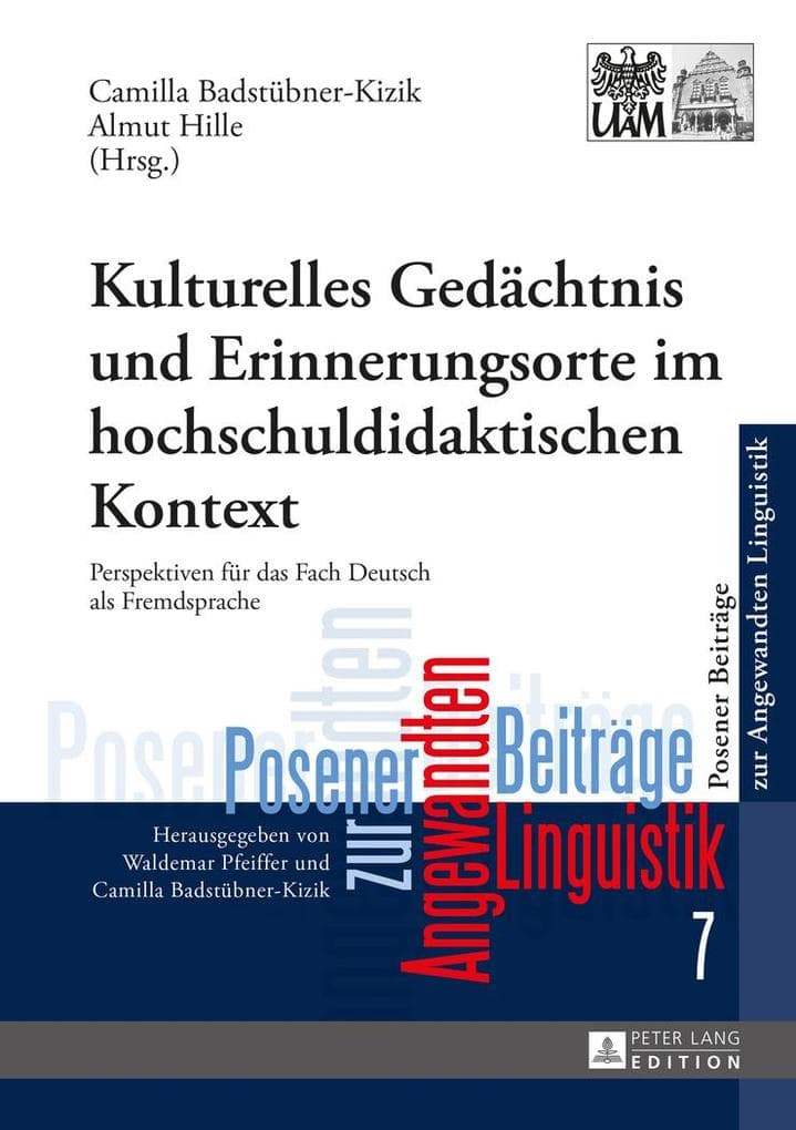 Kulturelles Gedächtnis und Erinnerungsorte im hochschuldidaktischen Kontext