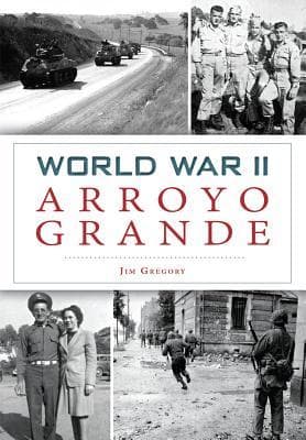 World War II Arroyo Grande