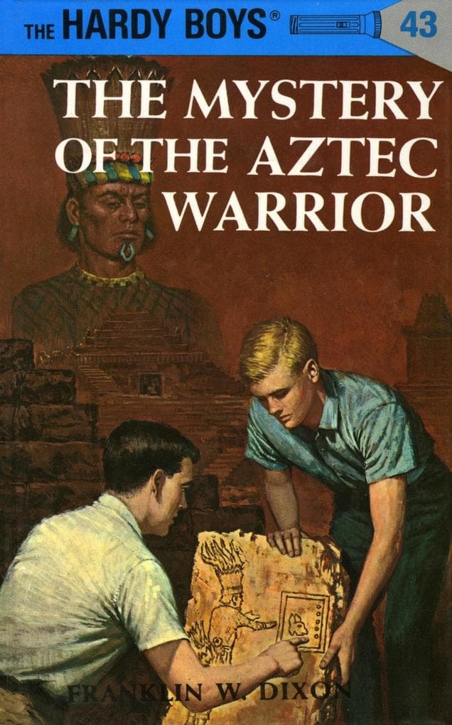 Hardy Boys 43: The Mystery of the Aztec Warrior
